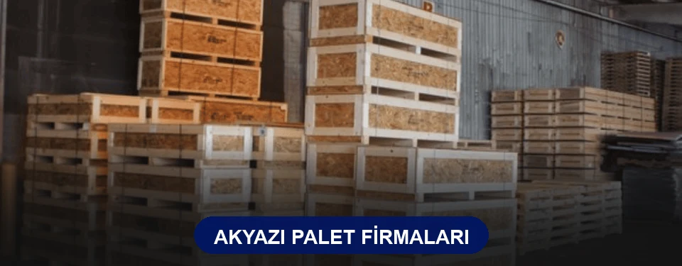 Akyazı Ahşap Palet